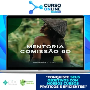 Mentoria Comissão 6D - Amanda Khayat